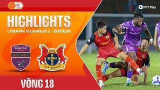 HIGHLIGHTS: BECAMEX TP. HỒ CHÍ MINH - NINH BÌNH | ĐÔI CÔNG GAY CẤN, BÙNG NỔ NHỮNG PHÚT CUỐI