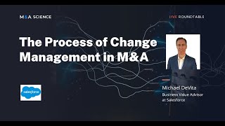 The Process of Change Management in M&A | Michael DeVita w/ Kison Patel