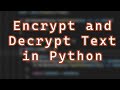 How to Encrypt and Decrypt Text Using Python (Simple)