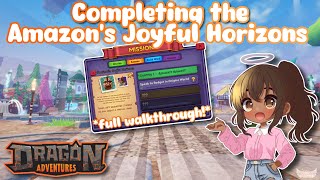 Completing The Amazon's Joyful Horizons Mission! *full tutorial* (Dragon Adventures, Roblox!)