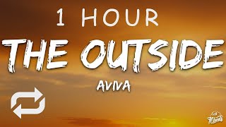 [1 HOUR 🕐 ] AViVA - THE OUTSiDE (Lyrics)