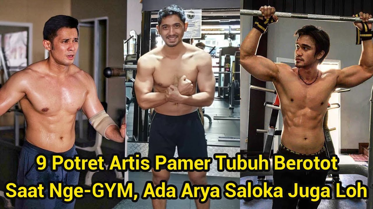 9 Potret Artis Pamer Tubuh Berotot Saat Nge-GYM, Ada Arya Saloka Juga ...