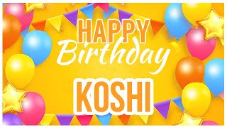 🎂 Happy Birthday Koshi! 🎉 It's Your Special Day 🥳