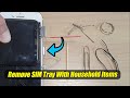 How to Remove SIM Tray With These Household Items for iPhone / Android Phone (For Lost SIM Pin)