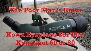 The Poor Man's Kowa - Budget Konuspot 80 Upgrade