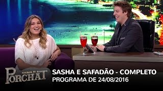 Programa do Porchat (ESTREIA!) - Sasha e Wesley Safadão | 24/08/2016