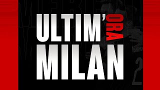 ULTIM'ORA MILAN: ATTENZIONE!!! - Milan Hello - Andrea Longoni