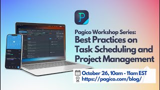 Pagico Workshop 1: Best Practices on Task Scheduling and Project Management