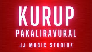 PAKALIRAVUKAL | Kurup | JJ music Studioz | Sruthy Mohan | Jos Jossey | Song Cover