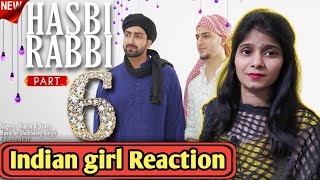 Indian Reaction On HASBI RABBI JALLALLAH PART 6 | Danish F Dar | Dawar Farooq | Best Naat | 2020