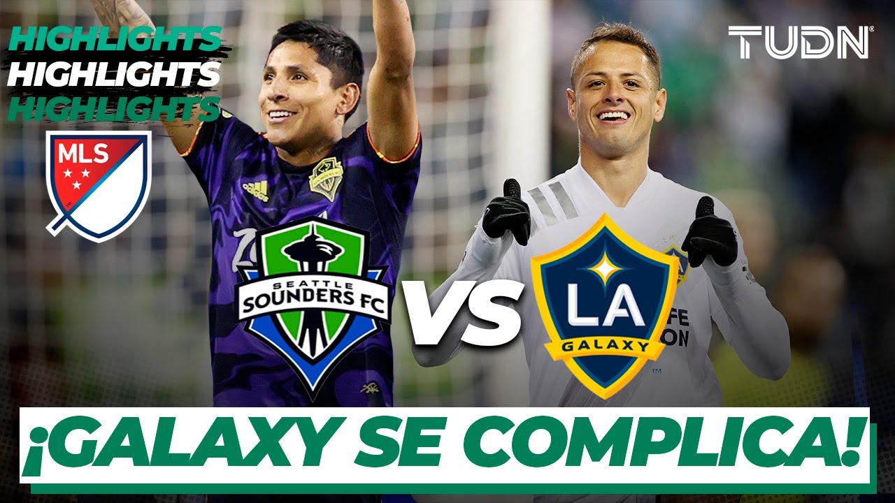 Highlights | Seattle Sounders Vs LA Galaxy | Liga MLS 2021 | TUDN - YouTube