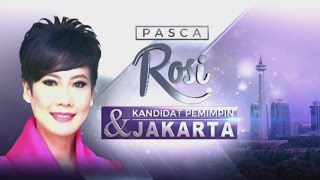 Pasca Rosi dan Kandidat Pemimpin Jakarta