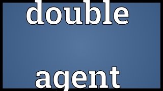 Double agent Meaning