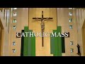 Roman Catholic Mass for August 25th, 2024: Twenty-first Sunday in Ordinary Time