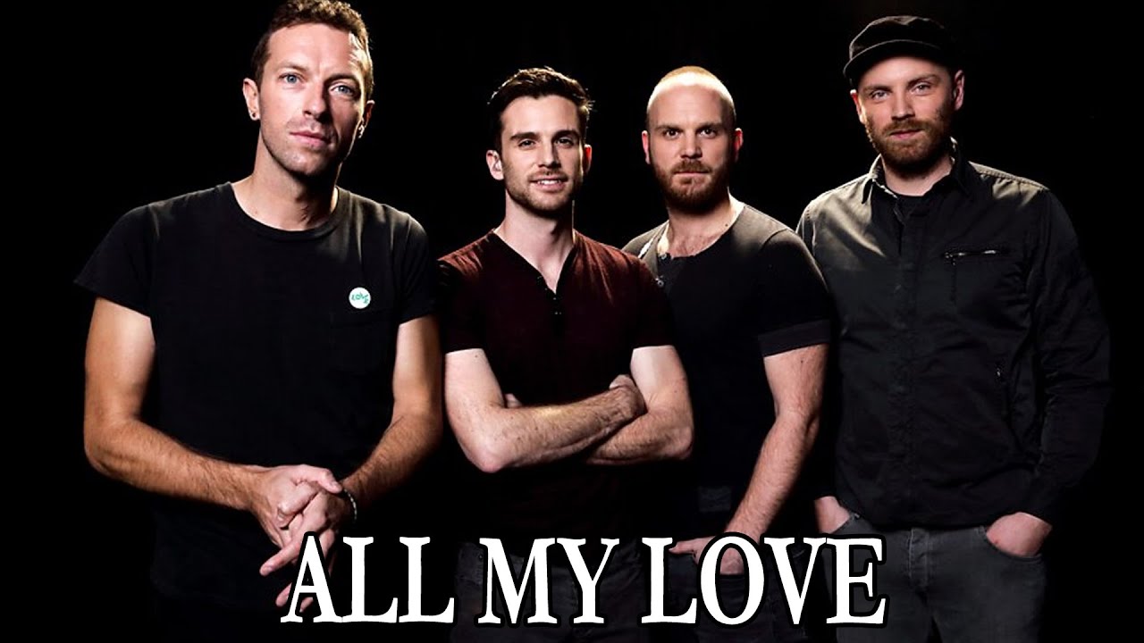 Coldplay All My Love Lyrics Youtube