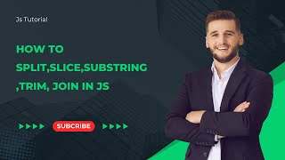How To split slice substring join trim in javascript Tutorial || Learn Javascript Tutorial