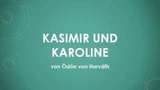 Ödön von Horváth - Kasimir und Karoline