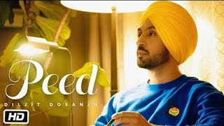 PEED: Diljit Dosanjh (Official) Music Video | G.O.A.T.