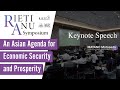 An Asian Agenda for Economic Security and Prosperity #2 Keynote Speech