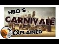 [04/15] HBO's Carnivale Explained