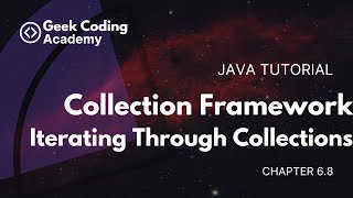 Chapter 6.8 | Iterating Through Collections | Collection framework | Java tutorial.
