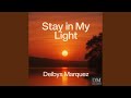 Stay in My Light (Side A)