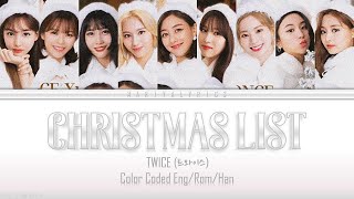 TWICE (트와이스) "Christmas List" | Color Coded Lyrics (Eng) DEMO