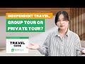 Independent Travel, Group Tour or Private Tour? Should we have a local mate when travelling Vietnam?