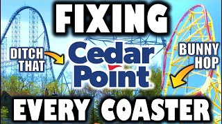 How to Improve EVERY Coaster at Cedar Point
