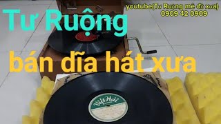 Tư Ruộng đăng giao Lưu nhiều đĩa hát xưa 78 vòng.dùng cho máy hát dây thiều.