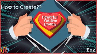 How to create Powerful Positive Emotions. E02. Practical Tips. HJ 😎