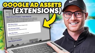 Every Google Ads Asset (Extensions): How to Setup & Optimize [Step-by-Step Tutorial 2024]