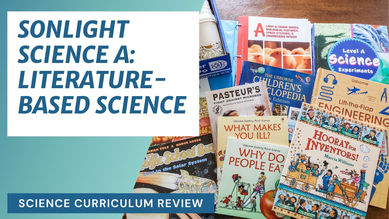 Sonlight Science A: Literature-Based Homeschool Science Curriculum ...