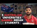 Why These 5 Australian Universities Are Banning Indian Students