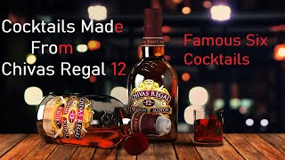 Chivas Regal 12 Year Cocktails | Hindi Review | Famous Six Chivas Cocktails |