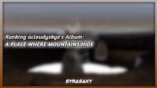 Ranking acloudyskye - A Place Where Mountains Hide LP