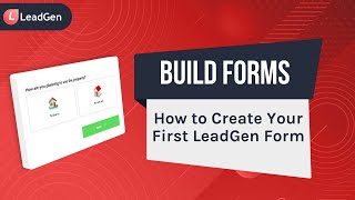 5-Step LeadGen App Form Guide - #1 Build Your LeadGen Form