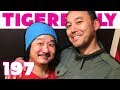 Steve Byrne & Bobby Lee Bury a Hatchet | TigerBelly 197