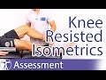 Resisted Isometric Testing (Knee Joint)