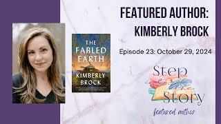 Step Into the Story Featured Author: Kimberly Brock