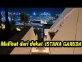 Melihat dari dekat di dalam Istana Garuda