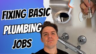 Fixing basic plumbing jobs