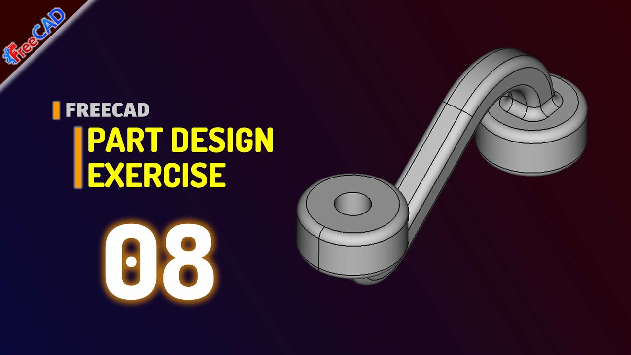 Exercise 08 Freecad Basic Part Design Tutorial For Beginner Youtube