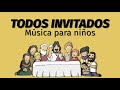 pablo martinez todos invitados música para niños