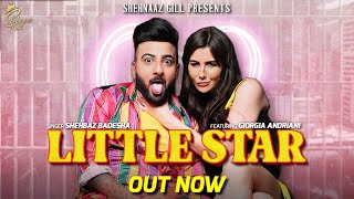 LITTLE STAR (Video) | Shehbaz Badesha | Giorgia Andriani | GSkillz | Shehnaaz Gill | Hindi Song 2021