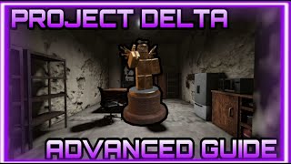 Project Delta Advanced guide!