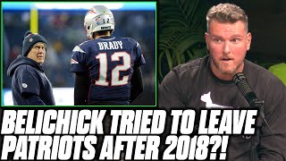 Bill Belichick Wanted To Leave Patriots Over Tom Brady in 2018?!