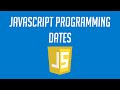 How to use Dates in Javascript