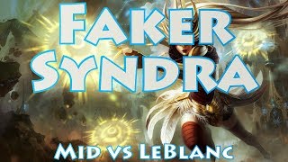 SKT T1 Faker, Syndra vs LeBlanc