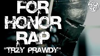 ♫ FOR HONOR RAP [PL] - \